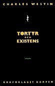 Tortyr och existens