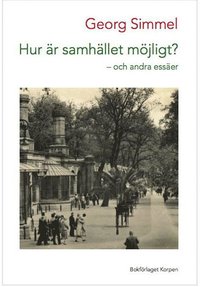 Hur r samhllet mjligt? : Och andra esser