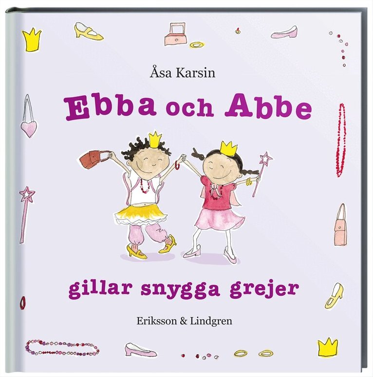Åsa Karsin - Ebba och Abbe gillar snygga grejer, Kartonnage