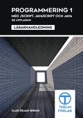 Programmering 1 med JScript,JavaScript och Java - L�rarhandledning
