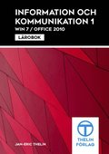 Information och kommunikation 1 Win7/Office 2010 - L�robok