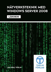 e-Bok Nätverksteknik med Windows Server 2008  Lärobok