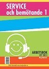 Meg Marnon - Service och bemötande 1 - Arbetsbok, Häftad. Tillgänglighet: Lägg i varukorg