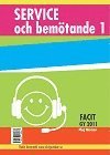 Service och bemtande 1 - Facit