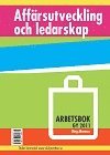 Affrsutveckling och ledarskap - Arbetsbok