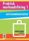 Praktisk marknadsfring 1 - Arbetsbok