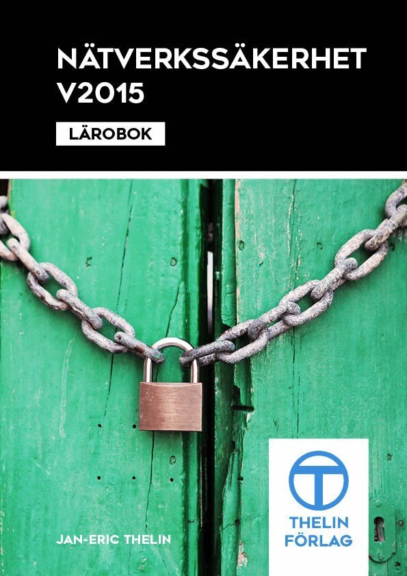 Jan-Eric Thelin - Nätverkssäkerhet V2015 - Lärobok, Häftad