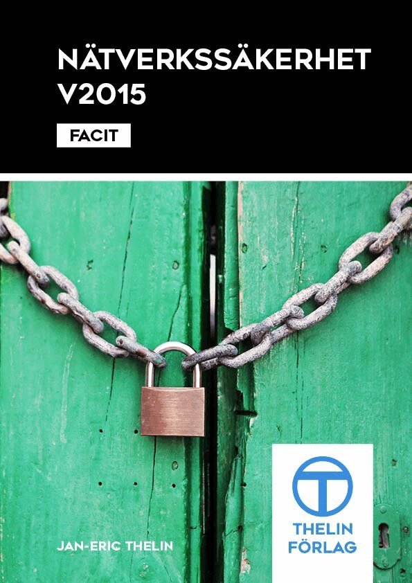 Jan-Eric Thelin - Nätverkssäkerhet V2015 - Facit, Häftad