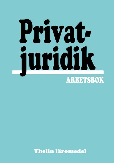 Privatjuridik – Arbetsbok