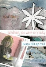 Madame, you were very lucky - Resan till Cap d'ail