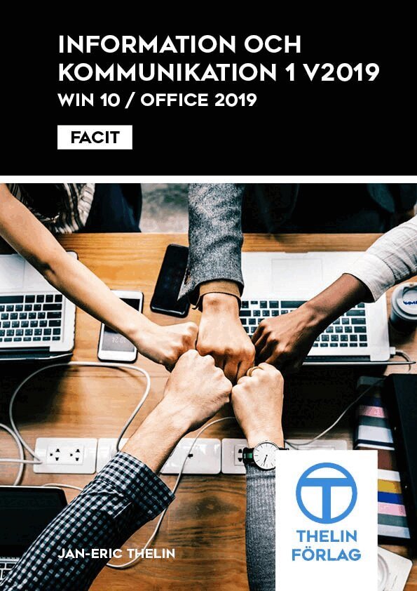 Jan-Eric Thelin - Information o Kommunikation 1 V2019 - Facit, Häftad