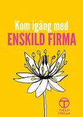 Kom ig�ng med egen firma!