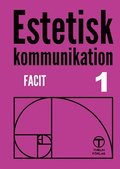 Estetisk kommunikation 1 - Facit andra upplagan
