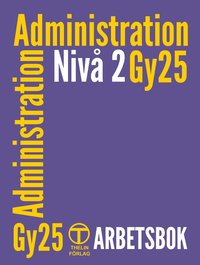 Administration Gy25 niv� 2 - Arbetsbok