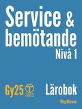 Service och bemtande - Lrobok (Gy25)
