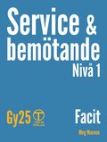 Service och bem�tande Gy25 Niv� 1, Facit