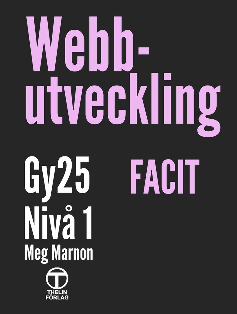 Meg Marnon - Webbutveckling Gy25 nivå 1 - Facit, Häftad