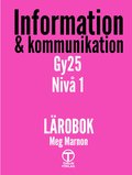 Information och Kommunikation Gy25 niv� 1 - L�robok
