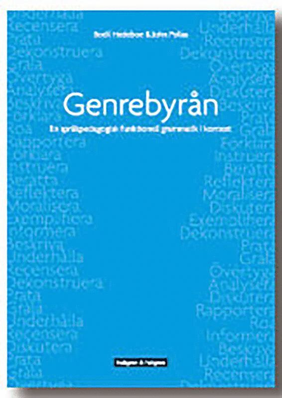 Bodil Hedeboe, John Polias - Genrebyrån : en språkpedagogisk funktionell grammatik i kontext, Häftad