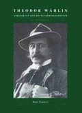 Theodor Whlin - arkitekten och restaureringskonsten