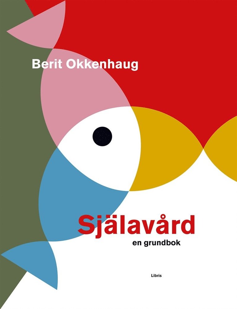 Berit Okkenhaug - Själavård - en grundbok, E-bok