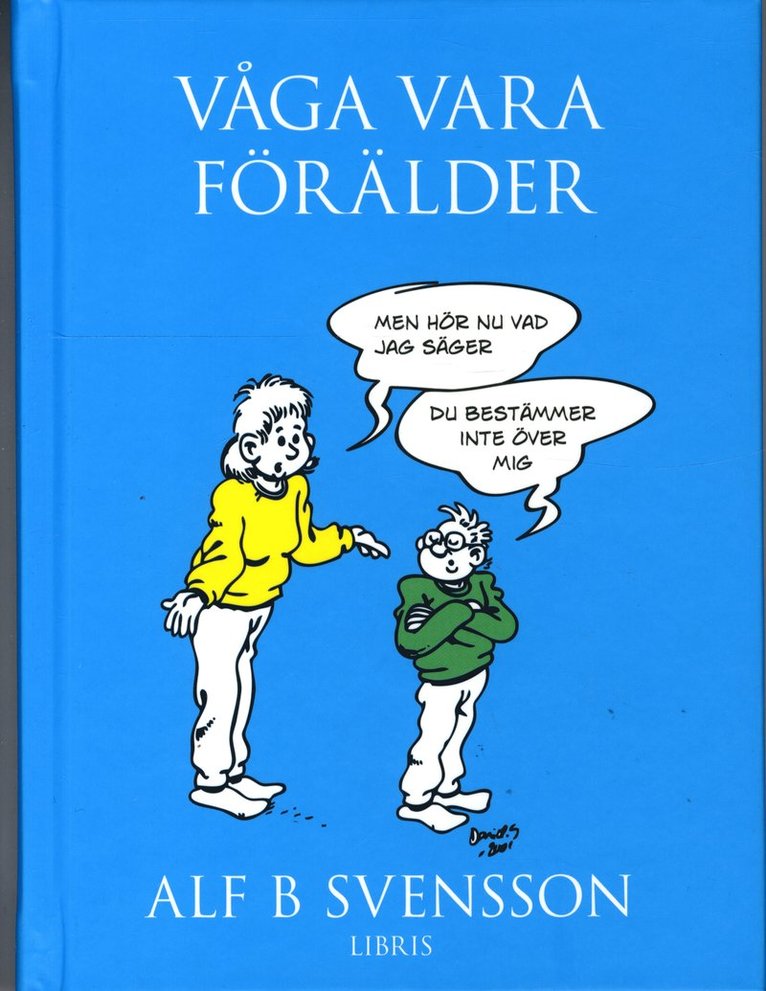 Alf B. Svensson - Våga vara förälder, Inbunden