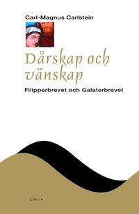 Drskap och vnskap : Filipperbrevet och Galaterbrevet