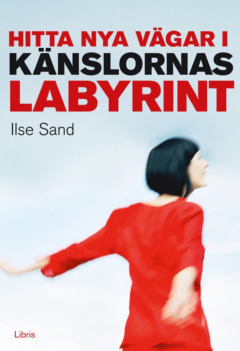 Ilse Sand - Hitta nya vägar i känslornas labyrint, Inbunden