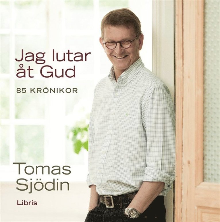 Tomas Sjödin - Jag lutar åt Gud, Ljudbok