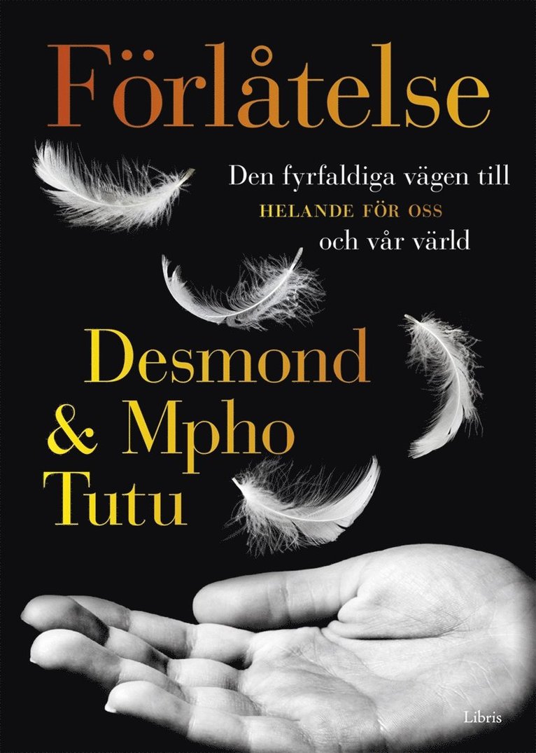 Desmond Tutu, Mpho Tutu - Förlåtelse - Den fyrfaldiga vägen till helande för oss och vår värld, E-bok