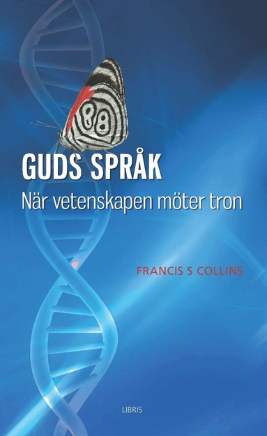 Frances S. Collins - Guds språk : när vetenskapen möter tron, Pocket