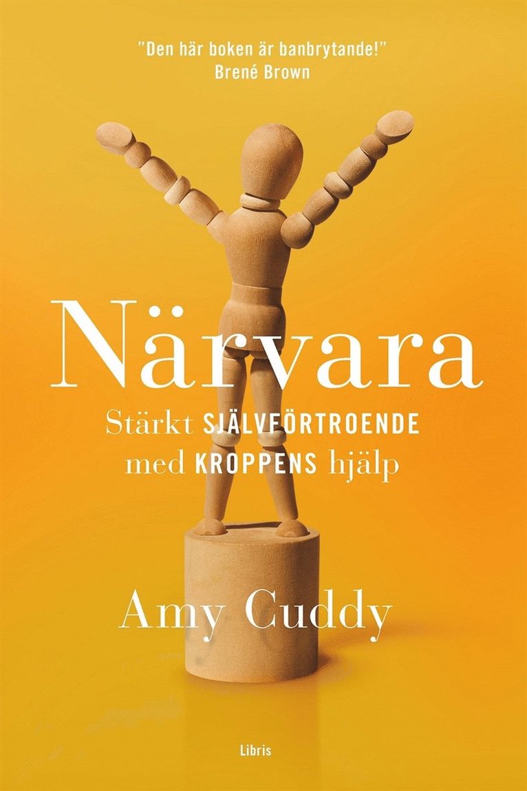 Amy Cuddy - Närvara : Stärkt självförtroende med kroppens hjälp, E-bok