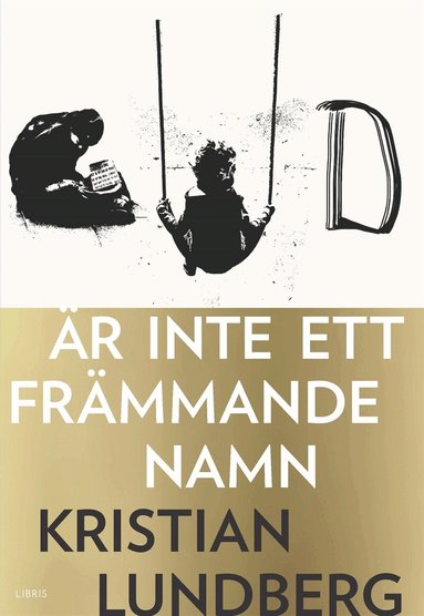Kristian Lundberg - Gud är inte ett främmande namn, E-bok