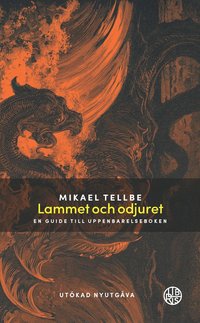 Lammet och odjuret : en guide till Uppenbarelseboken Utkad utgva