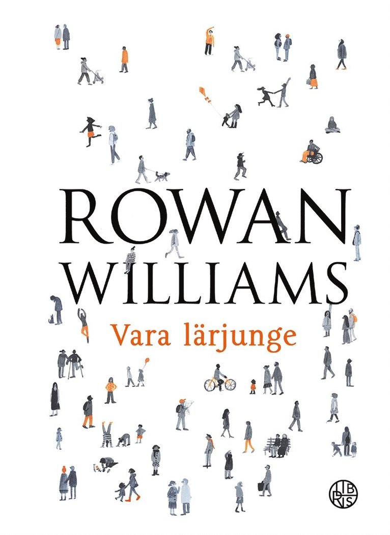 Rowan Williams - Vara lärjunge, E-bok