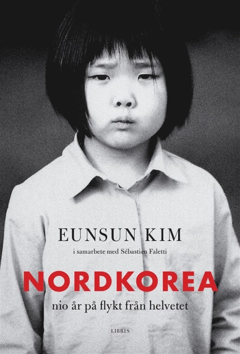 Eunsun Kim - Nordkorea: Nio år på flykt från helvetet, Ljudbok