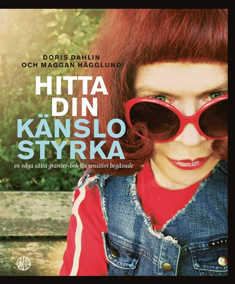 Doris Dahlin, Maggan Hägglund - Hitta din känslostyrka, E-bok