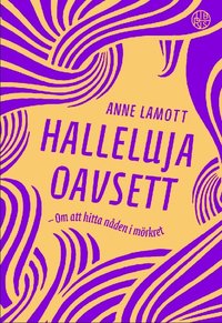 Halleluja oavsett : om att hitta nden i mrkret