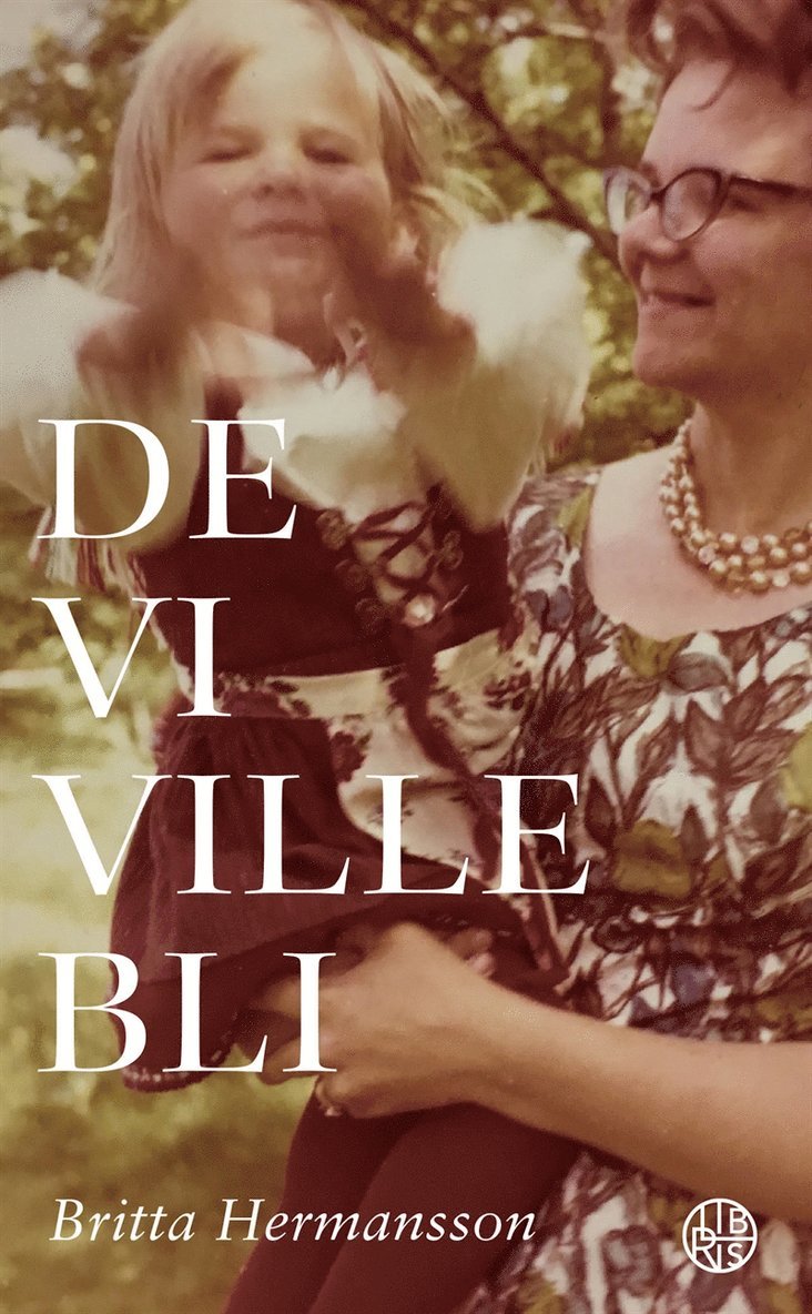 Britta Hermansson - De vi ville bli, Ljudbok