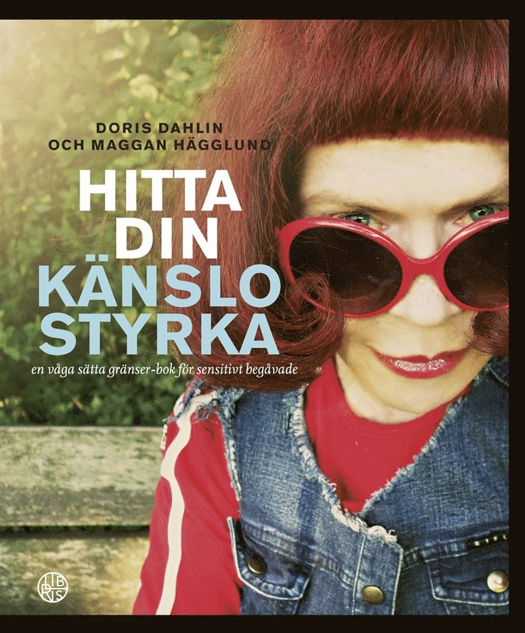 Doris Dahlin, Maggan Hägglund - Hitta din känslostyrka, Ljudbok