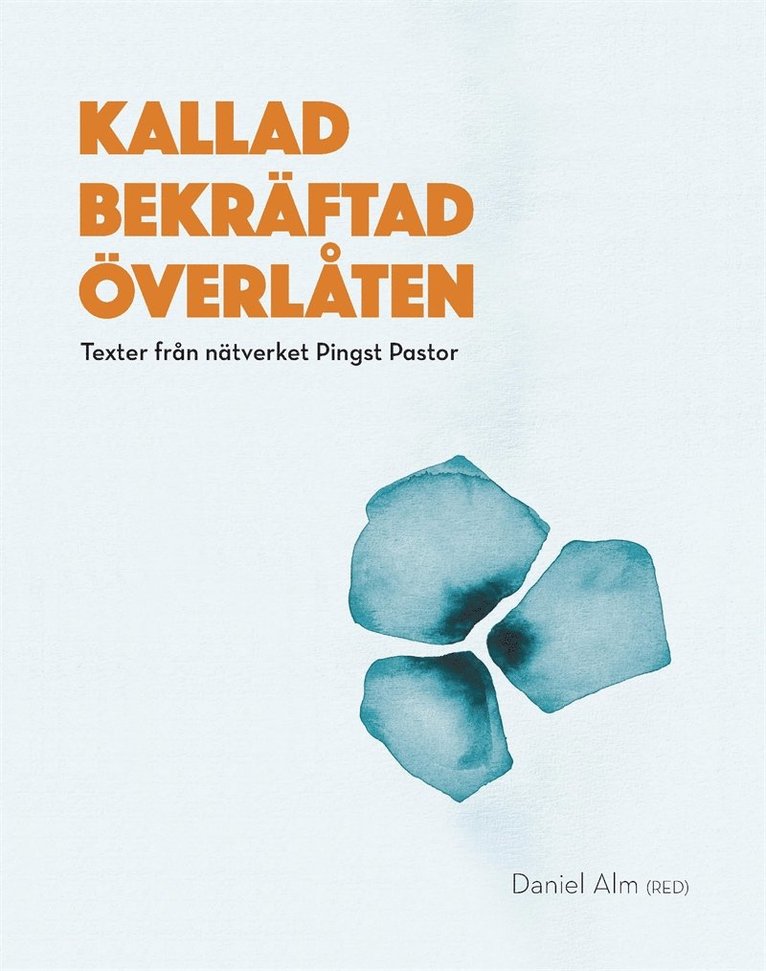 Daniel Alm - Kallad Bekräftad Överlåten, E-bok