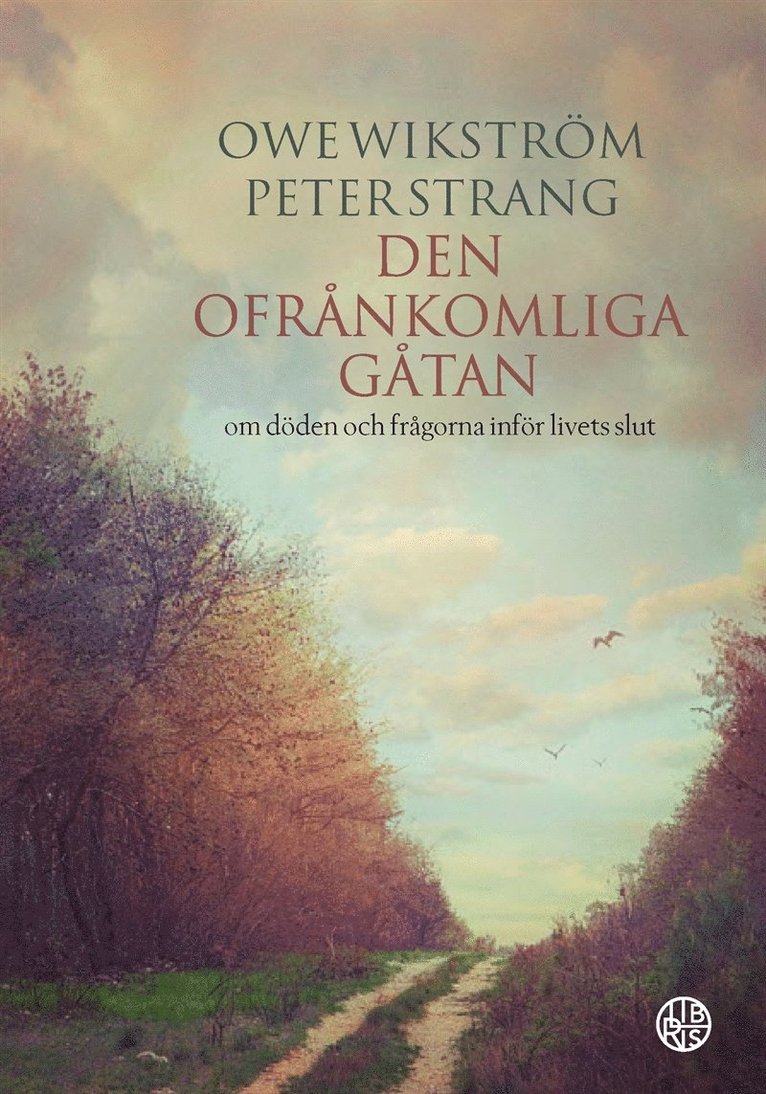 Owe Wikström, Peter Strang - Den ofrånkomliga gåtan - om döden och frågorna inför livets slut, Ljudbok