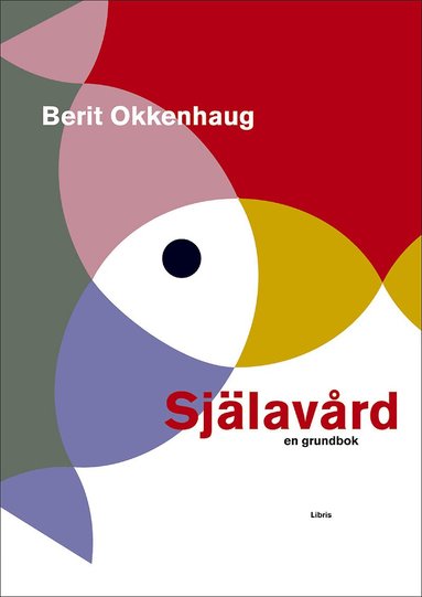Berit Okkenhaug - Själavård : en grundbok, Häftad
