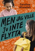 Men jag ville ju inte flytta