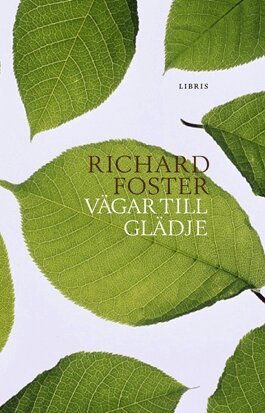 Richard Foster - Vägar till glädje, Häftad