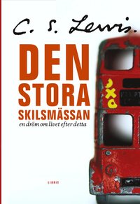 Den stora skilsmssan : en drm om livet efter detta