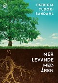 Mer levande med åren