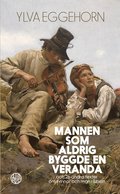 Mannen som aldrig byggde en veranda : och 26 andra texter om kvinnor och m�n i Bibeln