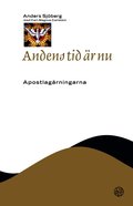 Andens tid �r nu : Apostlag�rningarna