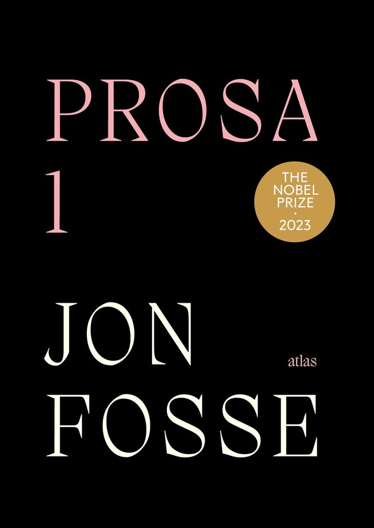 Jon Fosse - Prosa 1, Inbunden